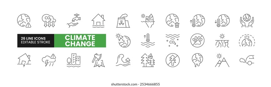 Set of 26 Climate Change line icons set. Climate Change outline icons with editable stroke collection. Includes Global Warming, Glacier Melting, Air Pollution, Flooding, Extreme Weather, and More.