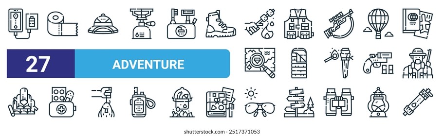 set of 27 outline web adventure icons such as phone, tissue, explorer hat, vest, sleeping bag, first aid kit, sunglasses, water filter vector thin line icons for web design, mobile app.