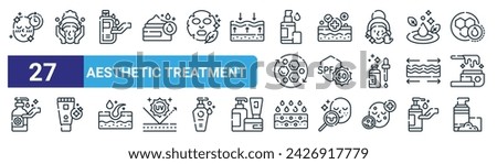 set of 27 outline web aesthetic treatment icons such as recovery, wash face, toner, recovery, spf, brightening,  , cleanser vector thin line icons for web design, mobile app.