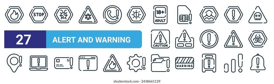 set of 27 outline web alert and warning icons such as fire, stop, bug,  , danger, virus, folder, notification vector thin line icons for web design, mobile app.