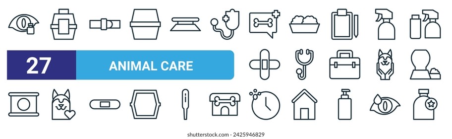 set of 27 outline web animal care icons such as animal care, animal care, vector thin line icons for web design, mobile app.
