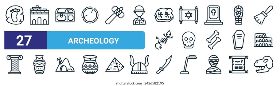 set of 27 outline web archeology icons such as footprint, volubilis, treasure chest, treasure map, skeleton, amphora, ancient, fossil vector thin line icons for web design, mobile app.