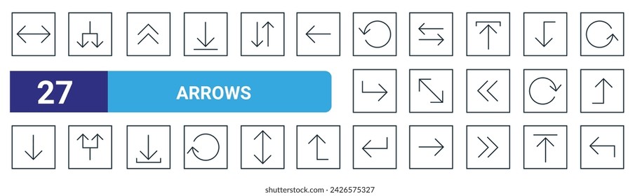 set of 27 outline web arrows icons such as exchange, split, up arrow, exchange, fullscreen, split, back button, left button vector thin line icons for web design, mobile app.