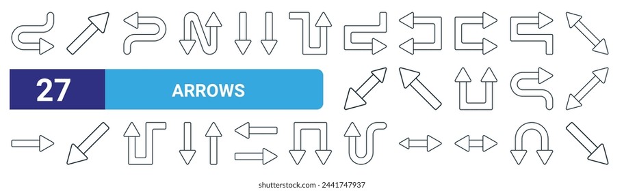 set of 27 outline web arrows icons such as right arrow, diagonal arrow, left arrow, left arrows, diagonal diagonal up vector thin line icons for web design, mobile app.