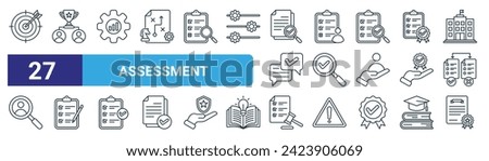 set of 27 outline web assessment icons such as target, achievement, improvement, appraisal, evidence, assessment, compliance, certificate vector thin line icons for web design, mobile app.