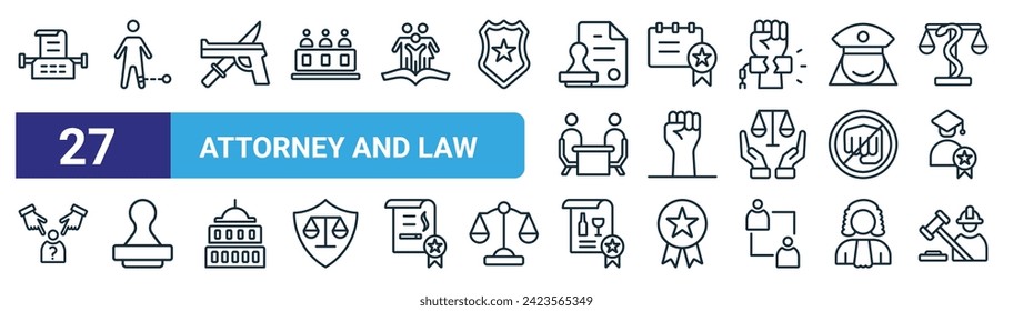 set of 27 outline web attorney and law icons such as typewriter, guilty, criminal, certified, rights, stamp, alcoholic, employment vector thin line icons for web design, mobile app.