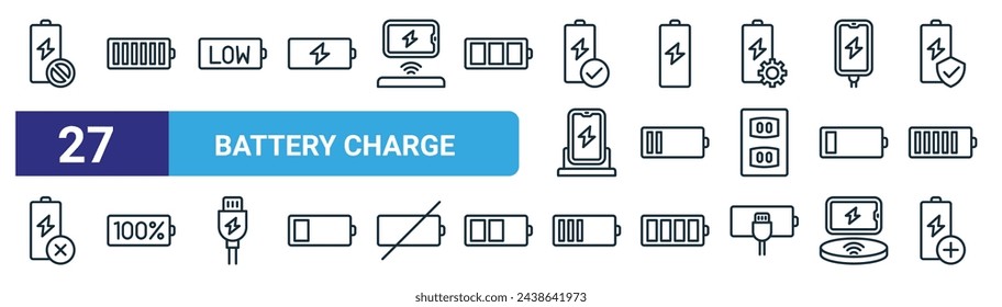 conjunto de 27 iconos de carga de batería web esquemática como carga de batería, nivel de batería, carga baja, nivel, completo, nivel, iconos de línea delgada vectorial para diseño web, aplicación móvil.