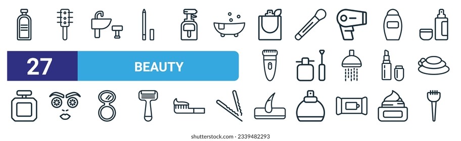 set of 27 outline web beauty icons such as shampoo bottle, inclined comb, hair washer sink, blush, nail polish, cucumber slices on face, hair, tint brush vector thin line icons for web design,