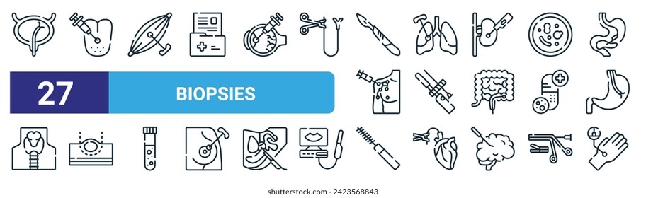 set of 27 outline web biopsies icons such as bladder, tongue, muscle, lung, biopsy, biopsy, biopsy, skin vector thin line icons for web design, mobile app.