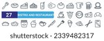 set of 27 outline web bistro and restaurant icons such as spatula utensil, boiling water pan, cut cake piece, cake piece with cream, strawberry drawing, pita bread, salad fork, cutting board with