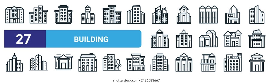 set of 27 outline web building icons such as building, building, vector thin line icons for web design, mobile app.