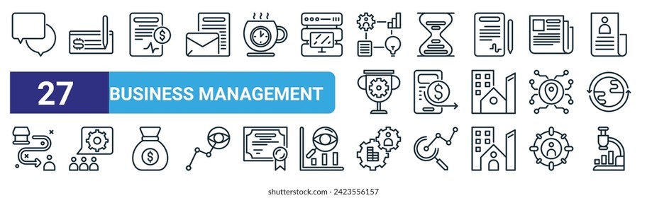 set of 27 outline web business management icons such as chat, cheque, contract, hourglass, transfer, teamwork, management, market research vector thin line icons for web design, mobile app.