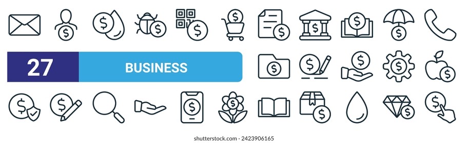 set of 27 outline web business icons such as email, businessman, water bill, bank, plan, strategy, book, tap vector thin line icons for web design, mobile app.