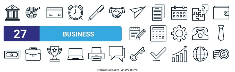 set of 27 outline web business icons such as bank, target, credit card, document, calculator, briefcase, key, coin vector thin line icons for web design, mobile app.