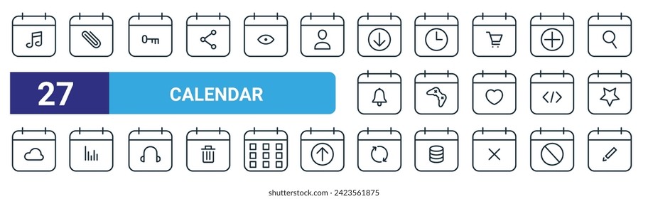 set of 27 outline web calendar icons such as music, attach, lock, time, games, insight, refreshment, edit vector thin line icons for web design, mobile app.