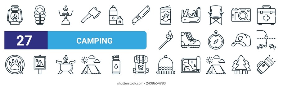 set of 27 outline web camping icons such as fire lamp, sleeping bag, gas stove, pocket knife, boots, campsite, beanie, flashlight vector thin line icons for web design, mobile app.