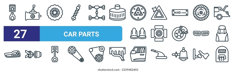 set of 27 outline web car parts icons such as car cylinder, car gearbox, tyre, parking light, universal joint, seat belt or safety belt, door, demister vector thin line icons for web design, mobile
