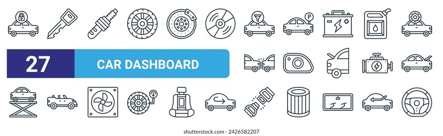 set of 27 outline web car dashboard icons such as locked car, car key, ignition, parking, fog light, convertible seat belt, steering wheel vector thin line icons for web design, mobile app.