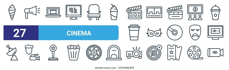 set of 27 outline web cinema icons such as stripped ice cream cone, loud speaker facing right, laptop with film strip, box office, small carnival mask, cameraman, image projector, hd video vector