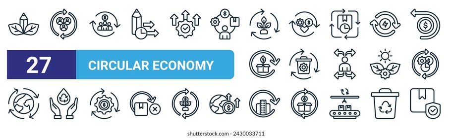 conjunto de 27 iconos de economía circular web esquemática como de, social, colaborativa, recuperación, gestión de residuos, conservador de agua, ciudades, vector de durabilidad de productos, iconos de línea delgada para diseño web,