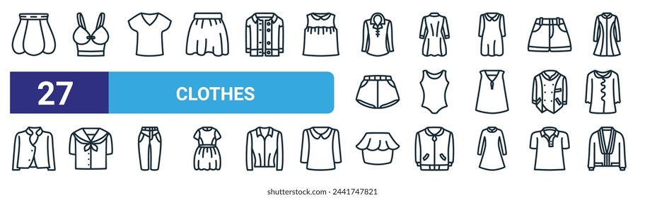set of 27 outline web clothes icons such as skirt, cor, shirt, dress, swim suit, shirt, skirt, cardigan vector thin line icons for web design, mobile app.
