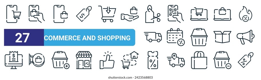 set of 27 outline web commerce and shopping icons such as online shop, online shop, ecommerce, qr code, calendar,  , coupon, discount vector thin line icons for web design, mobile app.