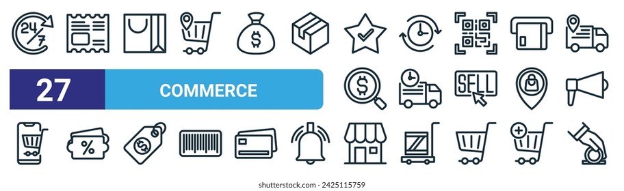 set of 27 outline web commerce icons such as open hours, ticket, shopping bag, clockwise, delivery time, coupon, store, insert coin vector thin line icons for web design, mobile app.
