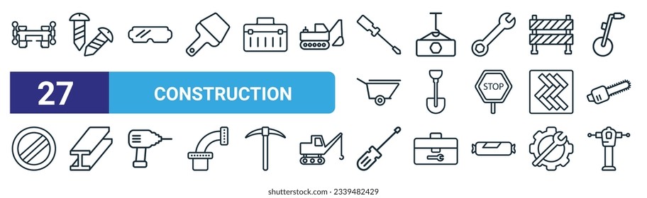 set of 27 outline web construction icons such as vise, screws, safety glasses, hook with cargo, spade tool, beam, screwdriver, rammer vector thin line icons for web design, mobile app.