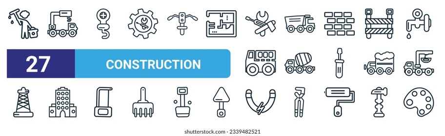 set of 27 outline web construction icons such as man painting, crane truck, pulley hook, dump truck, cement truck, big building, inclined magnet, pallete vector thin line icons for web design,