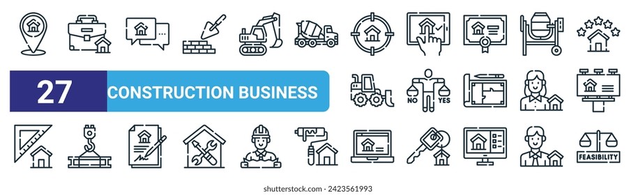 set of 27 outline web construction business icons such as location pin, briefcase, conversation, choice, feasibility, girder, website, feasibility vector thin line icons for web design, mobile app.