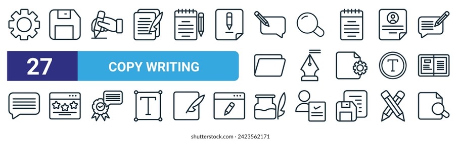 set of 27 outline web copy writing icons such as gear, floppy disk, hand, magnifying glass, fountain pen, online, ink, paper vector thin line icons for web design, mobile app.