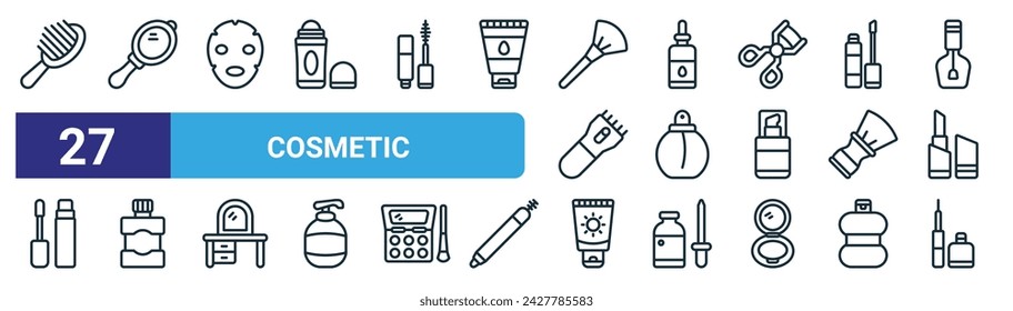set of 27 outline web cosmetic icons such as comb, hand mirror, face mask, essential oil, perfume, mouthwash, sunscreen, eyeliner vector thin line icons for web design, mobile app.