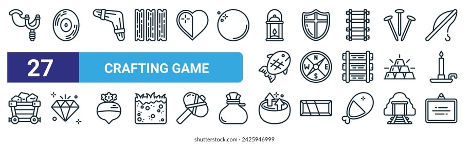 set of 27 outline web crafting game icons such as slingshot, disk, boomerang, shield, compass, gem, soup,   vector thin line icons for web design, mobile app.