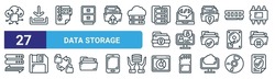 Set Of 27 Outline Web Data Storage Icons Such As Cloud Computing, Download, Zip File, Web Coding, Conference, Floppy Disk, Pie Chart, Data Protection Vector Thin Line Icons For Web Design, Mobile