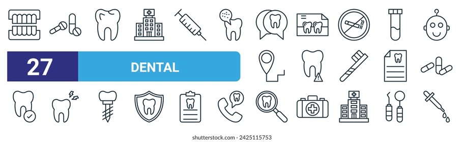 Set von 27 Outline Web Dental Icons wie Zahnprothesen, Pillen, Zähne, Röntgenstrahlen, Zähne, Zahnschmerzen, Lupe, Dropper Vektor dünne Linie Icons für Web-Design, mobile App.