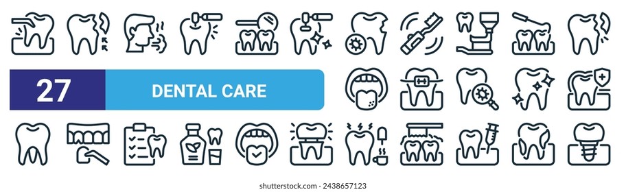 conjunto de 27 iconos de cuidado dental web de contorno tales como extracción de dientes, relleno dental, mal aliento, cepillo de dientes eléctrico, ortesis, chapa dental, sensible, implante vector línea delgada iconos para el diseño web,