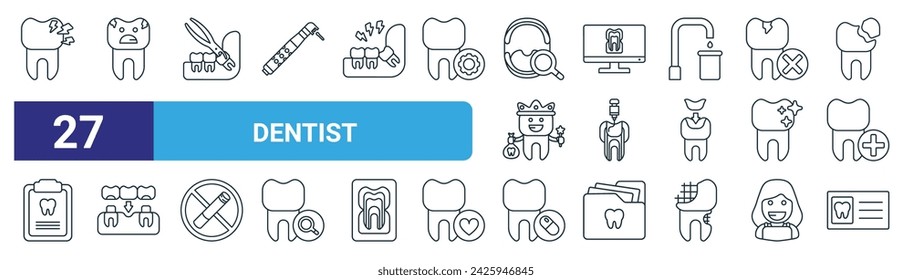 set of 27 outline web dentist icons such as tooth, tooth, extraction, x ray, clean tooth, bridge, pill, card vector thin line icons for web design, mobile app.