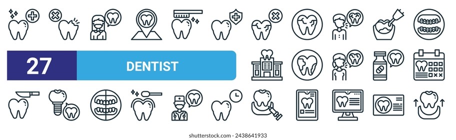 conjunto de 27 iconos de dentista web de esquema como tratar, romper, asistente médico, crack, tártaro, implante, anestésico, vector de extracción dental línea delgada iconos para el diseño web, aplicación móvil.