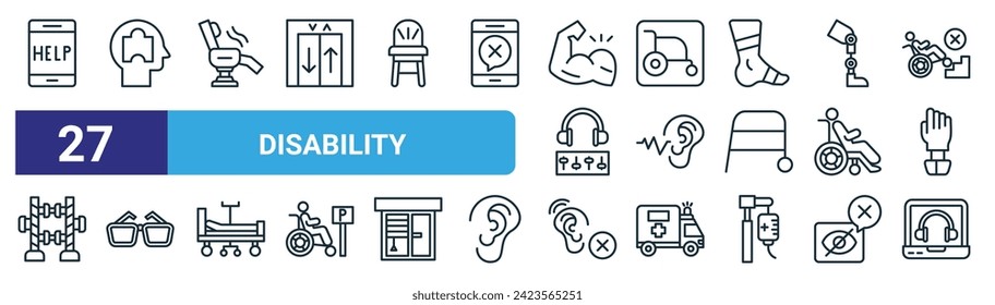 set of 27 outline web disability icons such as helping, autism, massage chair, disabled, hearing test, glasses, deaf, support vector thin line icons for web design, mobile app.