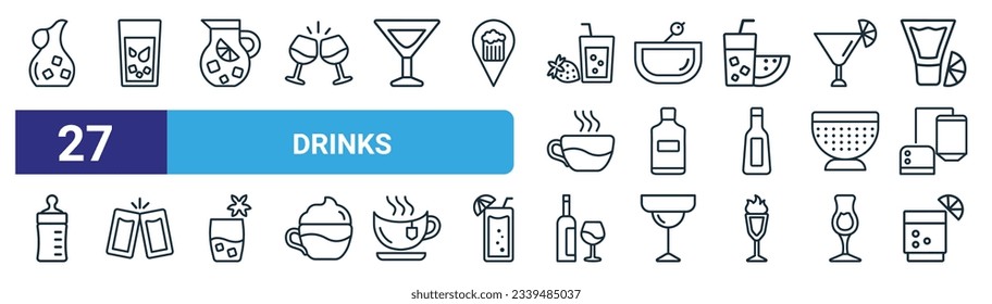 set of 27 outline web drinks icons such as jug, ice tea, sangria, greyhound drink, rum, cheers, alcohol, lime rickey drink vector thin line icons for web design, mobile app.