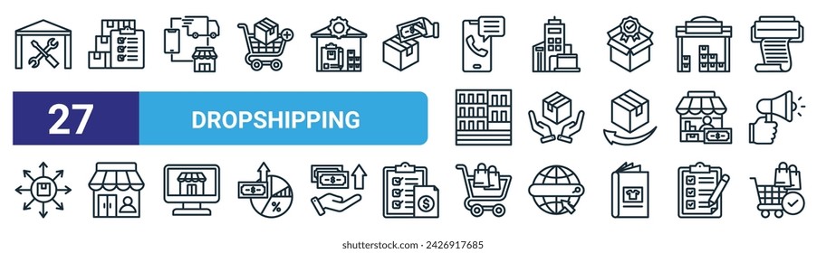 set of 27 outline web dropshipping icons such as warehouse, inventory, delivery, company, product management, retailer, shopping, purchased vector thin line icons for web design, mobile app.