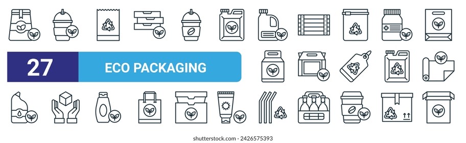 set of 27 outline web eco packaging icons such as tea bag, drinking cup, recycle bag, crate, lunch box, handle, straw, eco bag vector thin line icons for web design, mobile app.