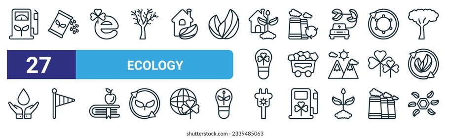 set of 27 outline web ecology icons such as biofuel, seeds, eco e, recycling factory, coal, windsock, solar plug, eco cell vector thin line icons for web design, mobile app.