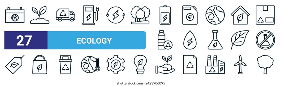 set of 27 outline web ecology icons such as earth day, sprout, garbage truck, eco fuel, water energy, tote bag, planting, tree vector thin line icons for web design, mobile app.