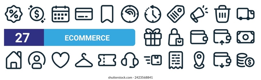 set of 27 outline web ecommerce icons such as discount, coin, calendar, tag, bags, user, package, coin vector thin line icons for web design, mobile app.