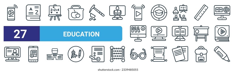 set of 27 outline web education icons such as video player, vocabulary, board, education, tutorial, ebook, glasses, marker vector thin line icons for web design, mobile app.