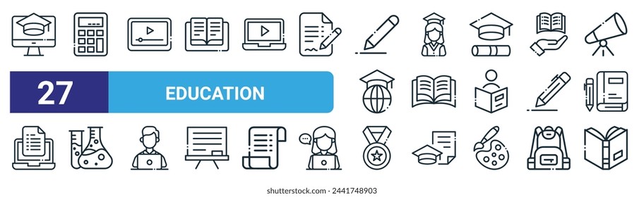 set of 27 outline web education icons such as graduation, calculator, video, graduates, book, lab, winner, book vector thin line icons for web design, mobile app.