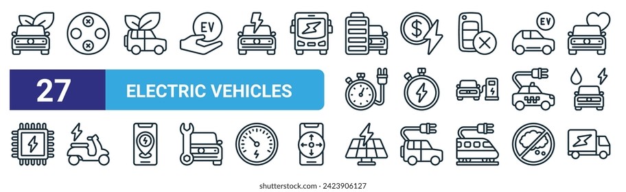 set of 27 outline web electric vehicles icons such as eco car, charger, eco car, electricity, fast charge, moped, solar panel, lorry vector thin line icons for web design, mobile app.