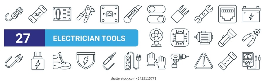 set of 27 outline web electrician tools icons such as plug, fuse, pcb board, wires, circuit, adapter, glove, tester vector thin line icons for web design, mobile app.