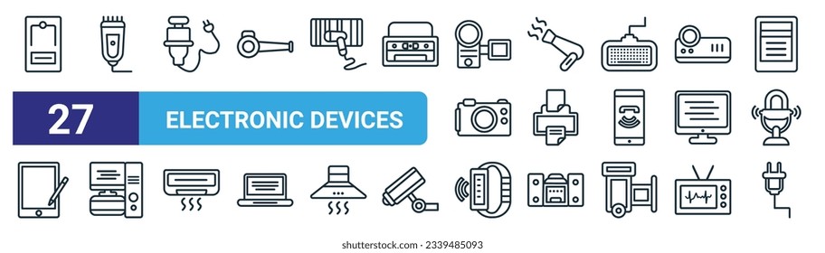 set of 27 outline web electronic devices icons such as mourap, trimmer, garbage disposal, blow dryer, copier, desktop computer, smartband, plug vector thin line icons for web design, mobile app.